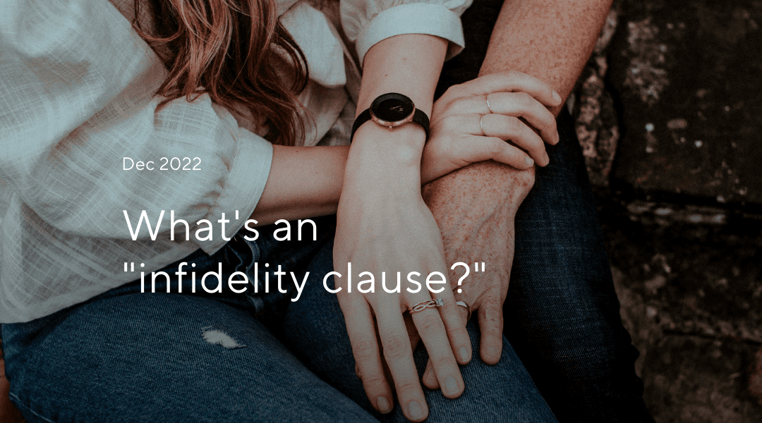The Infamous Infidelity Clause
