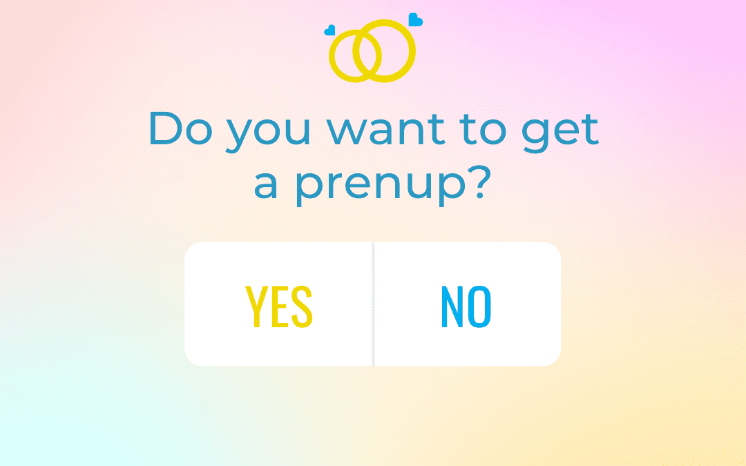 What if Your Partner Says No to a Prenup?