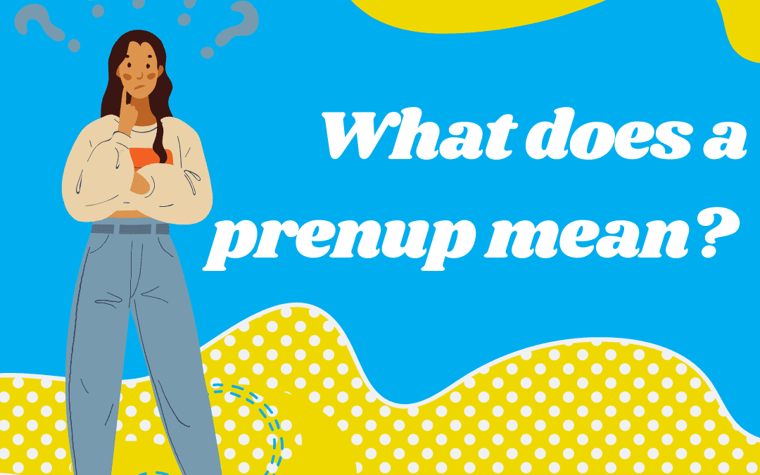 What does a prenup mean in marriage?