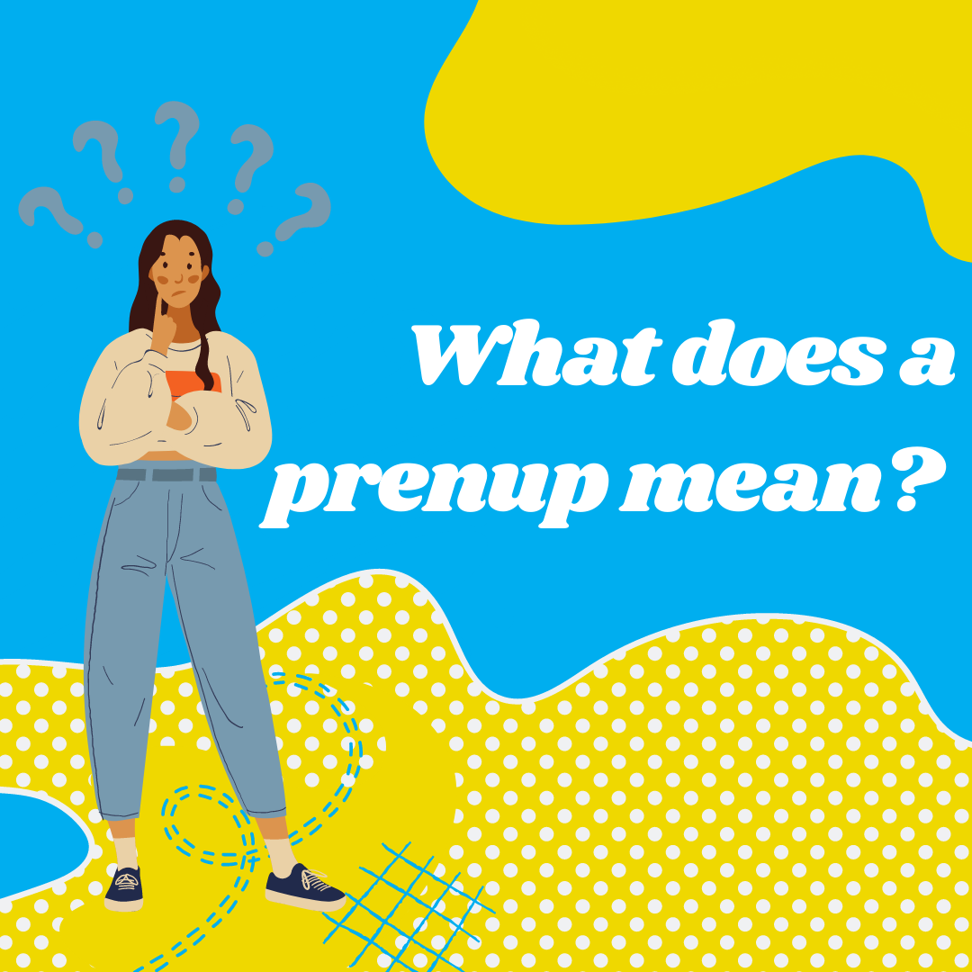 What does a prenup mean