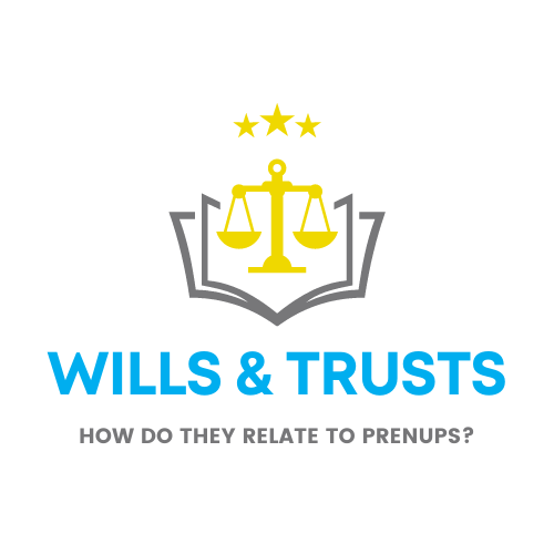 wills and trusts versus prenups