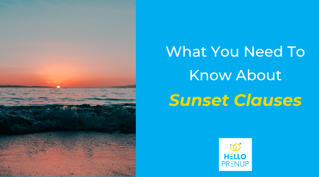 What You Need to Know About Sunset Clauses
