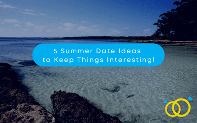 5 Summer Date Ideas to Keep Things Interesting