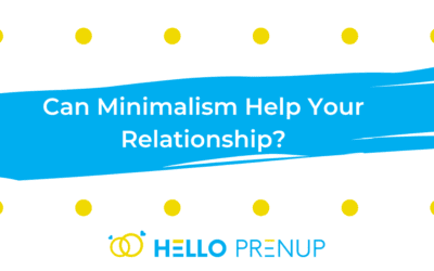Can Minimalism Help Your Relationship?