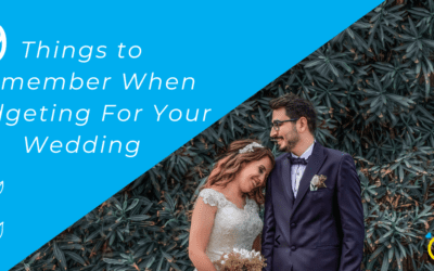 9 Things to Remember When Budgeting For Your Wedding