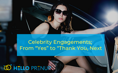 Celebrity Engagements; From “Yes” to “Thank You, Next