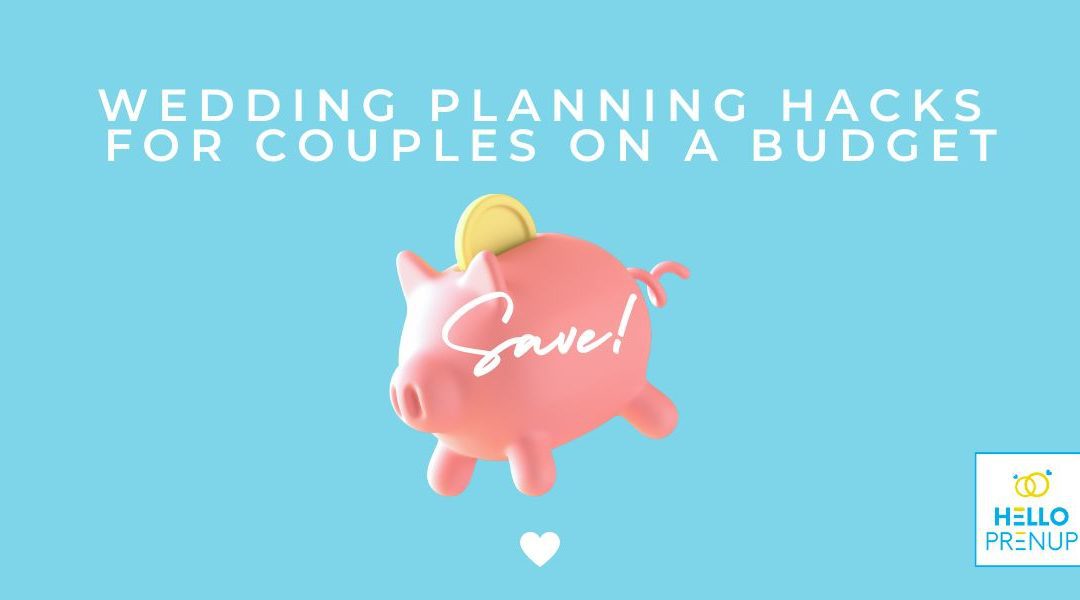 Wedding Planning Hacks for Couples on a Budget