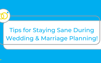 How to Stay Sane When Planning your Marriage and Wedding