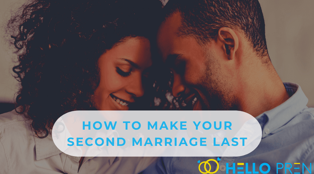 How to Make Your Second Marriage Last ♾️