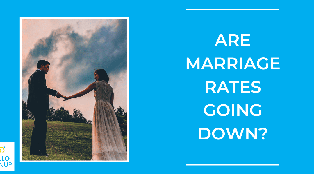 Are Marriage Rates Going Down?