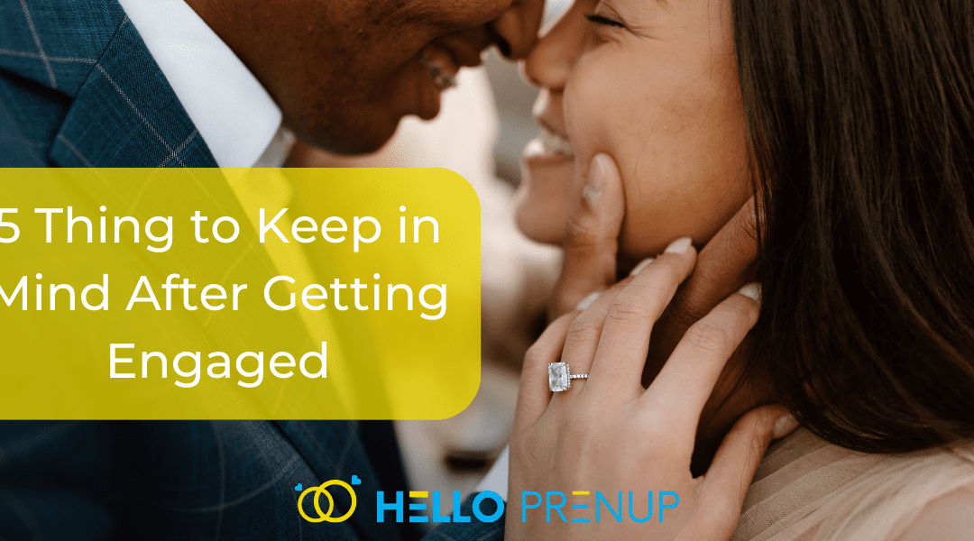 5 Thing to Keep in Mind After Getting Engaged