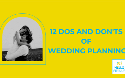 12 Dos and Don’ts of Wedding Planning