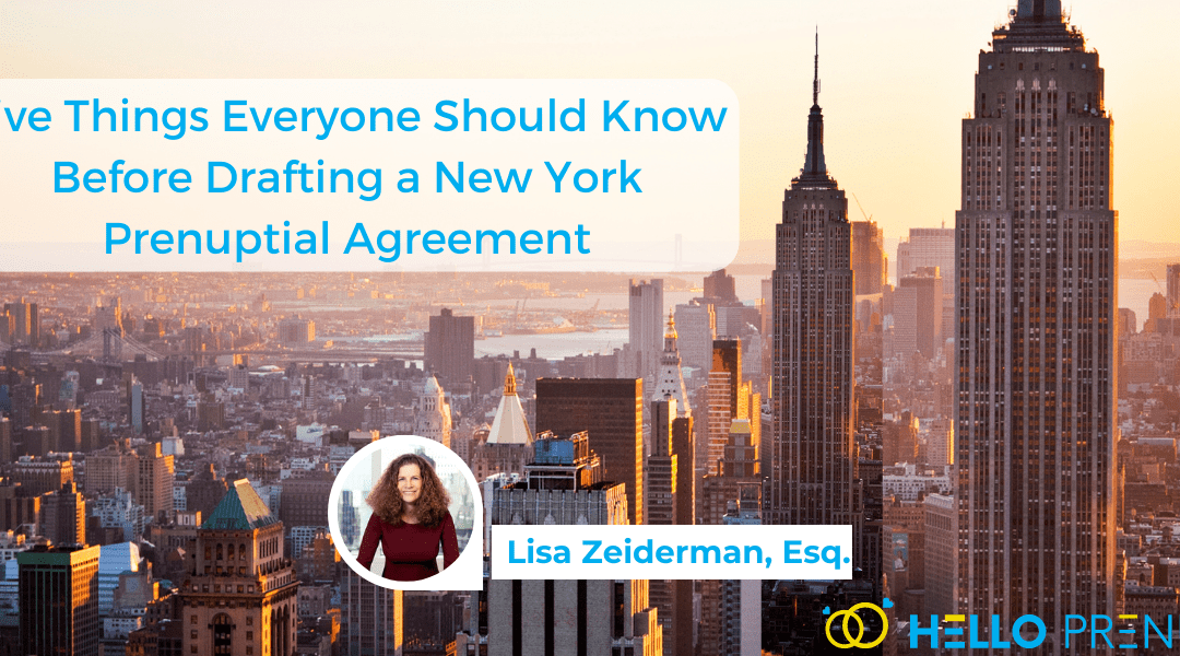 Five Things Everyone Should Know Before Drafting a New York Prenuptial Agreement