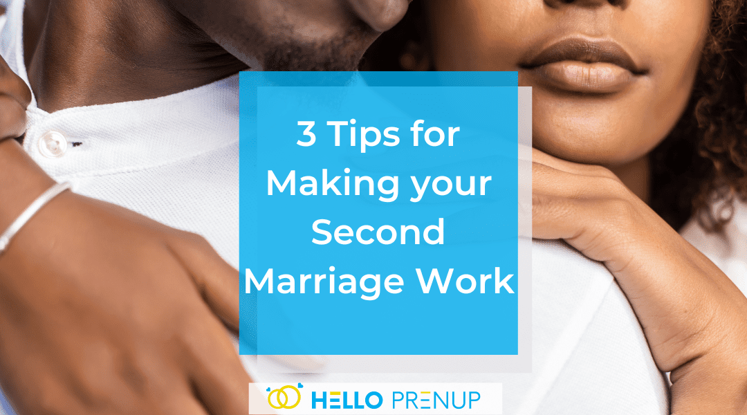 3 Tips for Making your Second Marriage Work