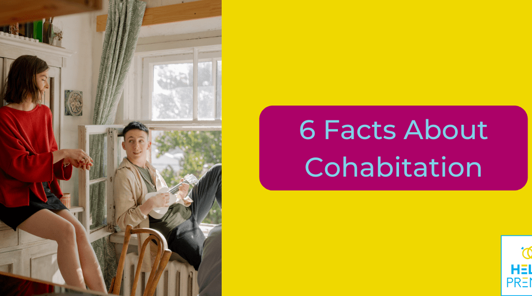 6 Facts About Cohabitation