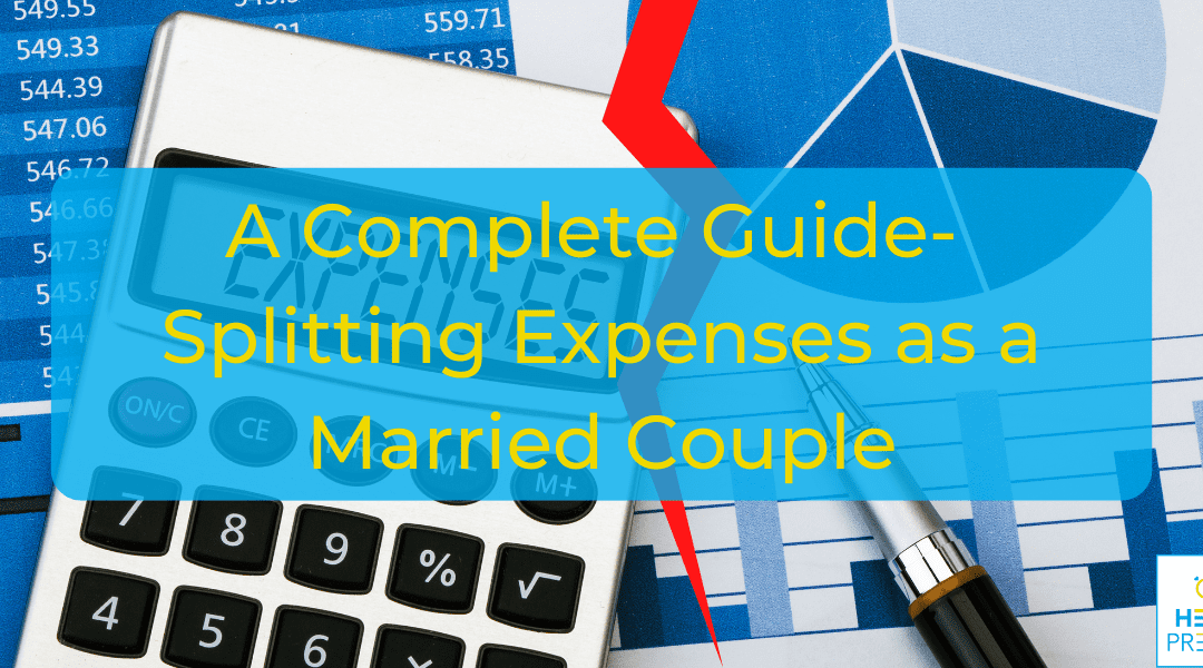 A Complete Guide to Splitting Expenses as a Married Couple