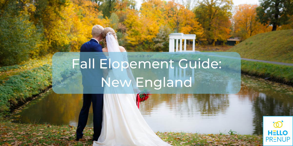 Husband and wife in suit and wedding dress. Fall foliage surrounding them. Text "Fall Elopement Guide: New England" overlapping the photograph of the couple with the HelloPrenup logo at the bottom right.