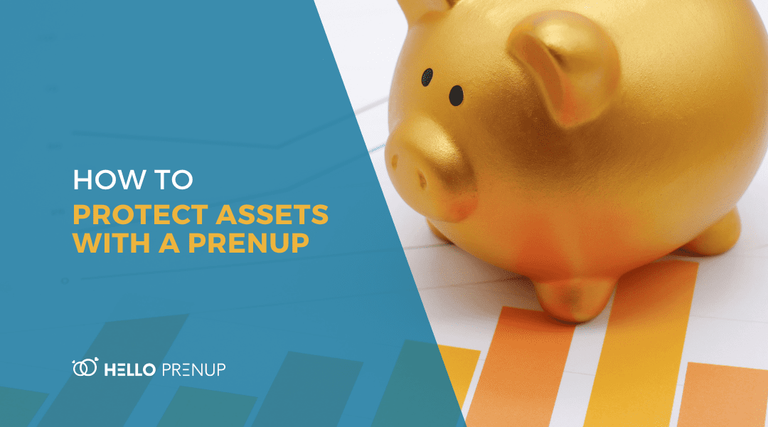 How to Protect Assets With a Prenup