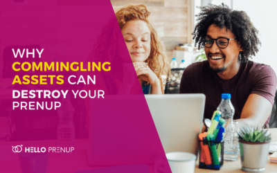 Why Commingling Assets Can Destroy Your Prenup