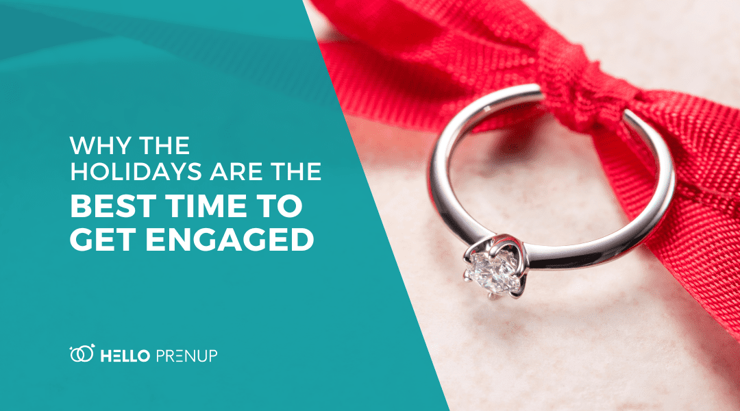 Why the Holidays are the Best Time to Get Engaged