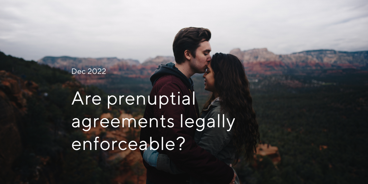 Are prenuptial agreements legally enforceable couple kissing on mountain