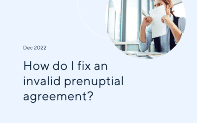 Invalid Prenuptial Agreement – How To Get It Fixed