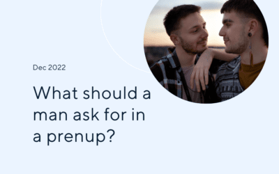 What should a man ask for in a prenup?