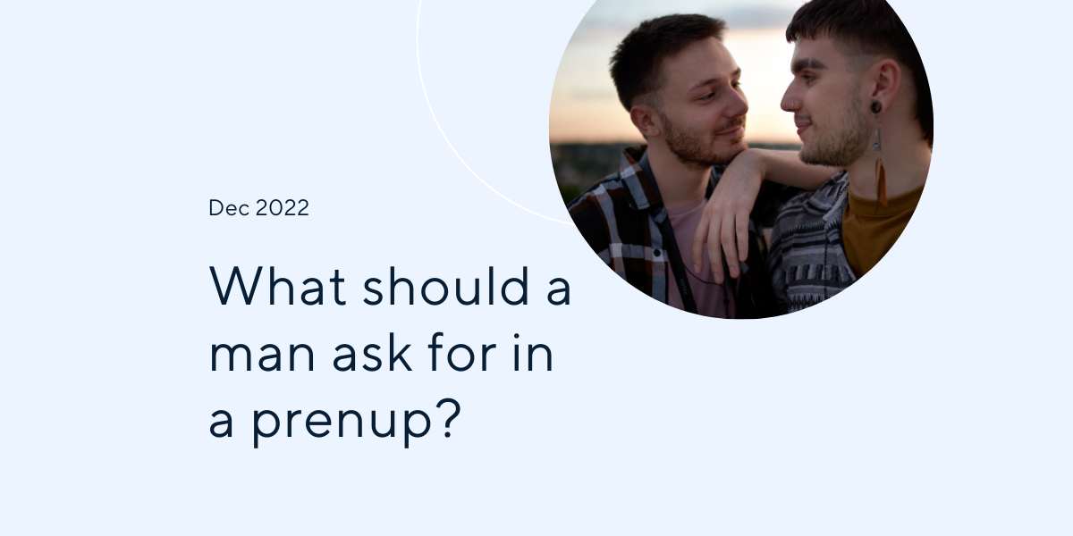 What should a man ask for in a prenup happy gay man couple