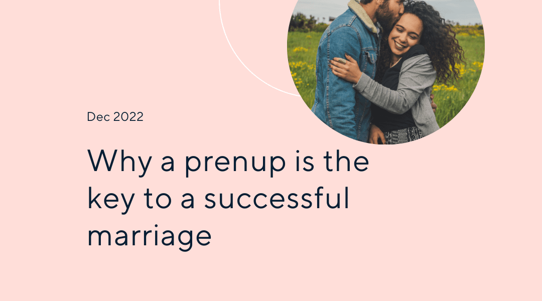 Why is a Prenup Key to a Successful Marriage?