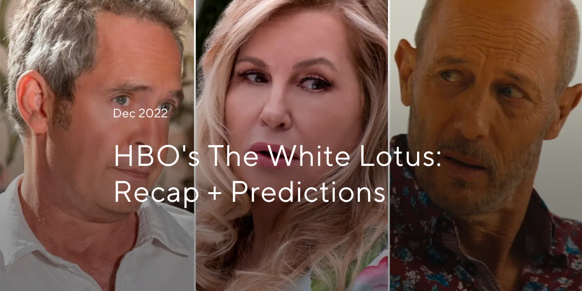 hbos the white lotus recap and predictions from helloprenup tanya greg quentin