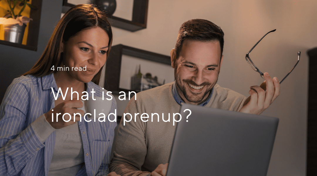 What is an Ironclad Prenup? 