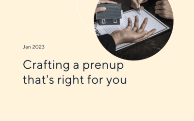 Crafting a Prenup That’s Right for You
