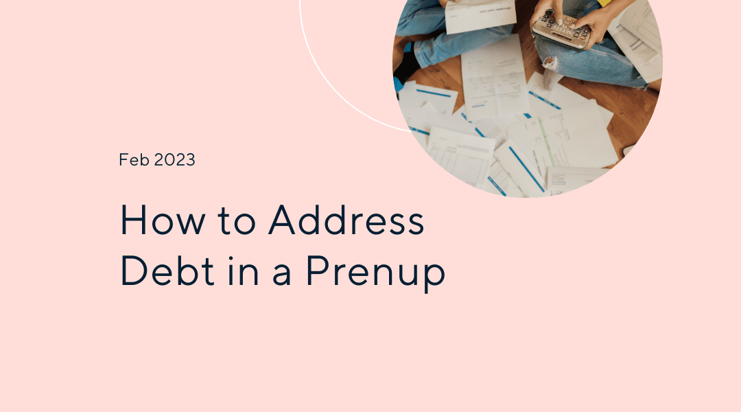 How to Address Debt in a Prenup