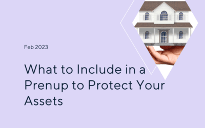 What to Include in a Prenup to Protect Your Assets