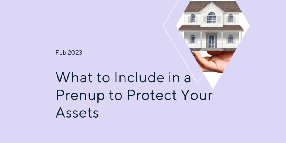 What to Include in a Prenup to Protect Your Assets - HelloPrenup