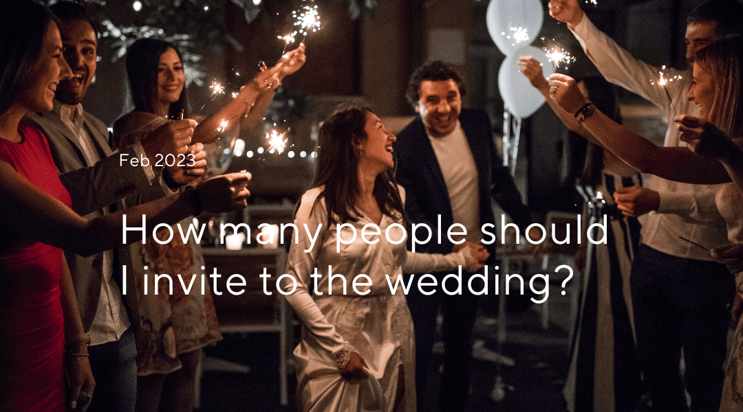 How Many People Should I Invite to the Wedding? 