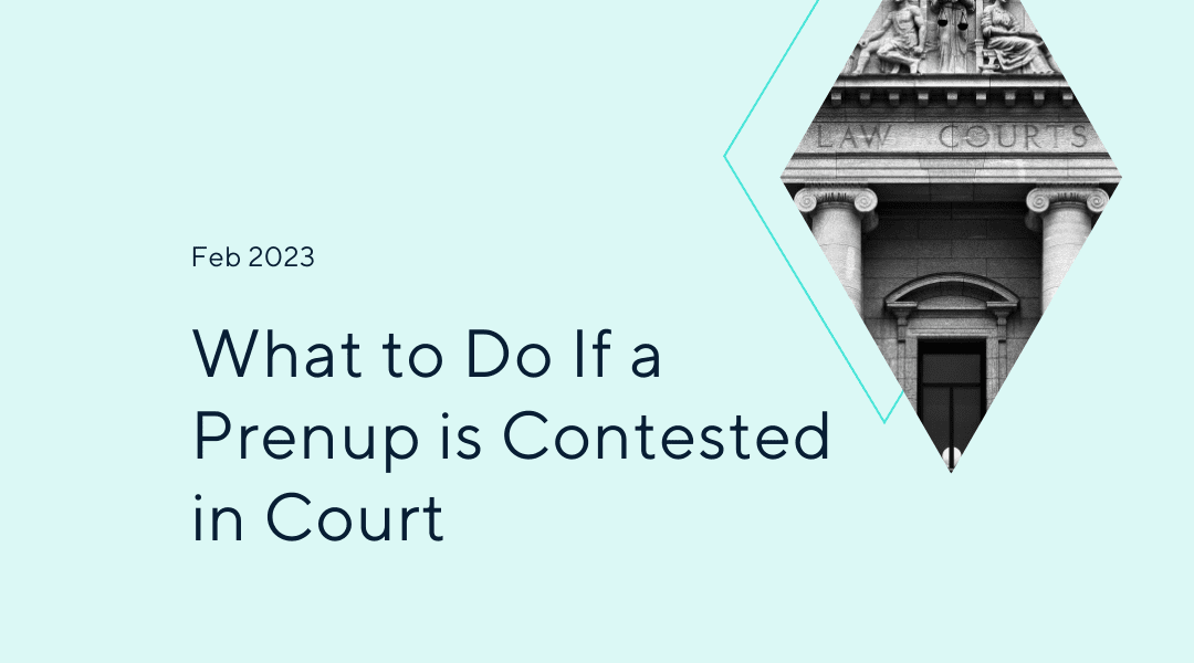 What to Do If a Prenup is Contested in Court