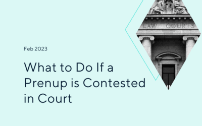 What to Do If a Prenup is Contested in Court