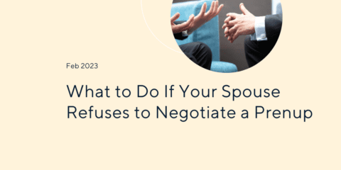What to Do if Your Spouse Refuses to Negotiate a Prenup - HelloPrenup