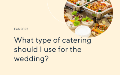 What Type of Catering Should I Use For the Wedding?