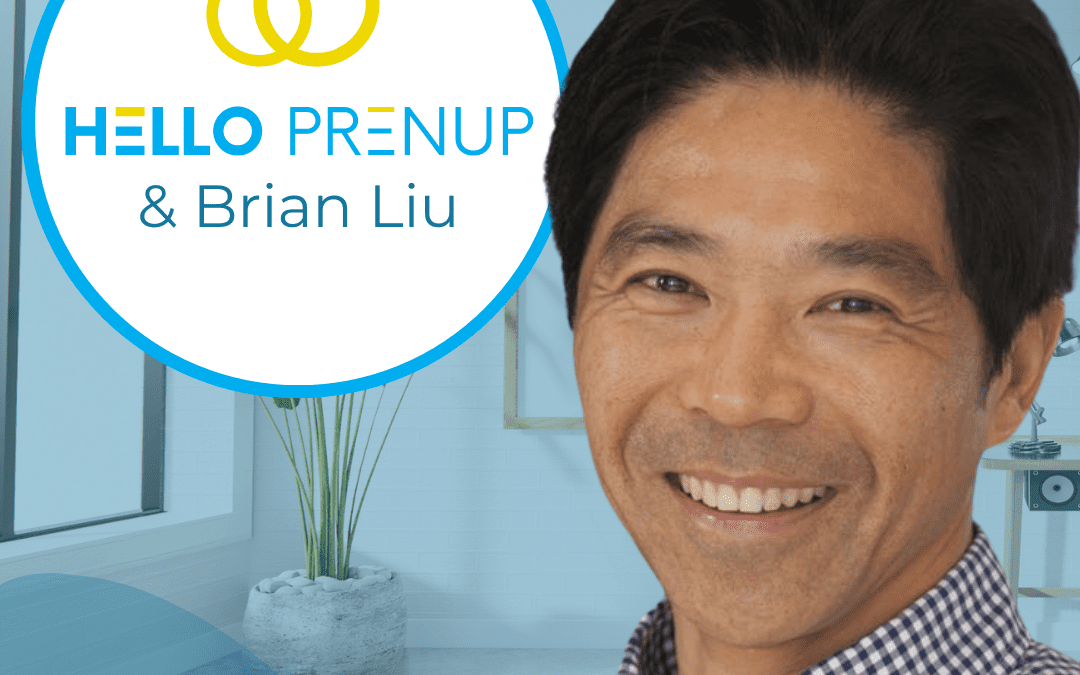 Why Legal Tech Pioneer Brian Liu Joined HelloPrenup: Empowering Couples with Affordable Legal Protection