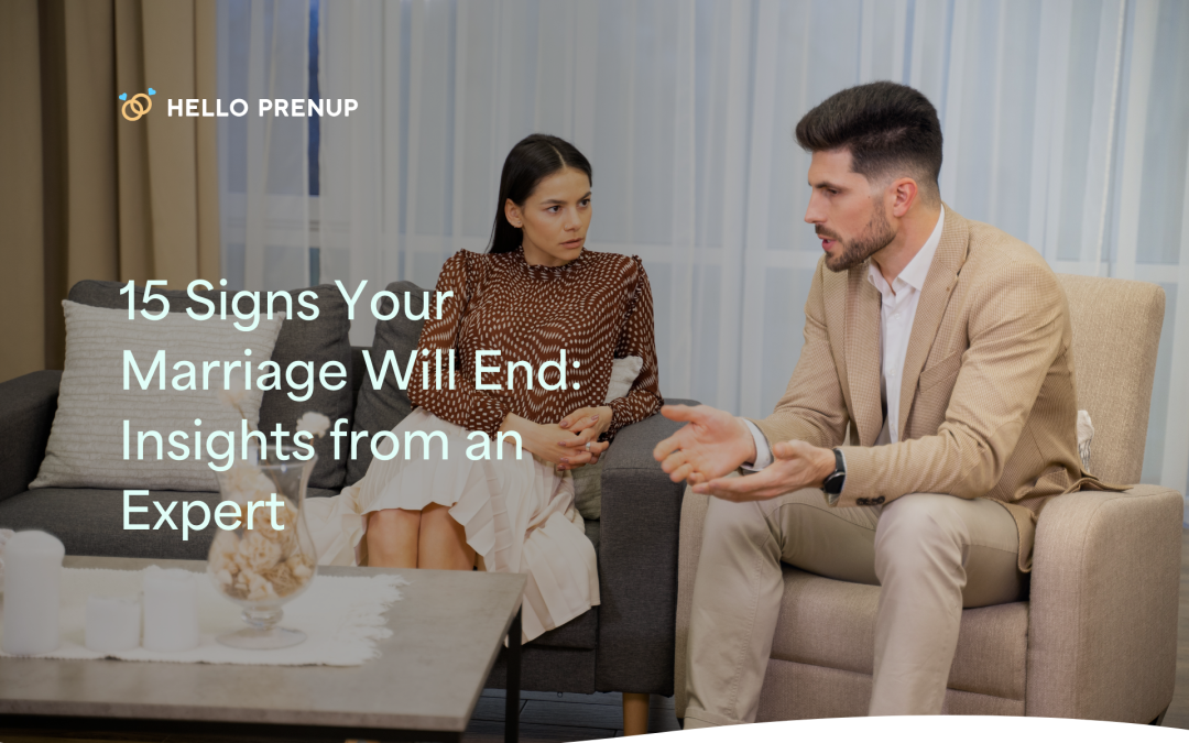 15 Signs Your Marriage Will End: Insights from an Expert