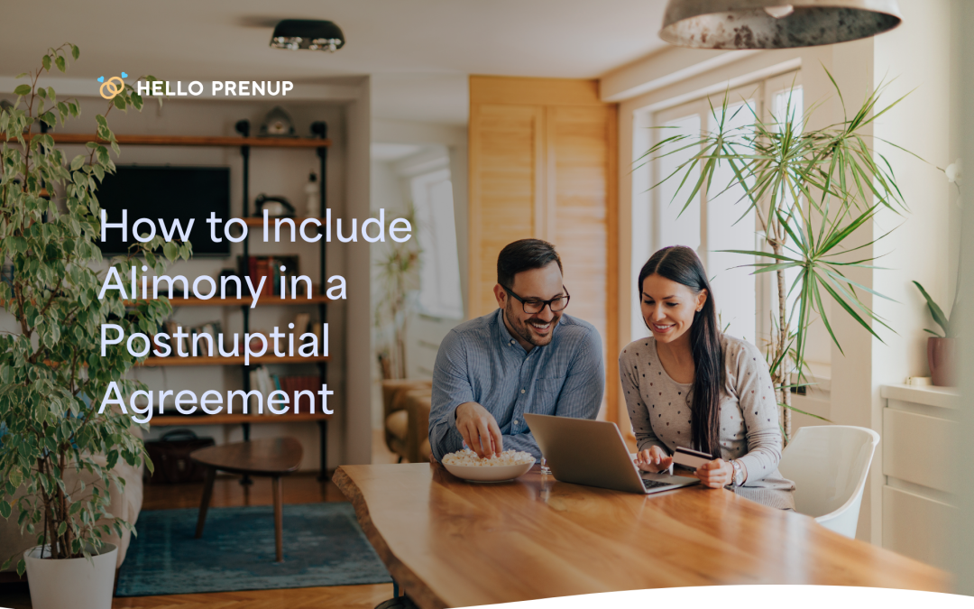 How to Include Alimony in a Postnuptial Agreement