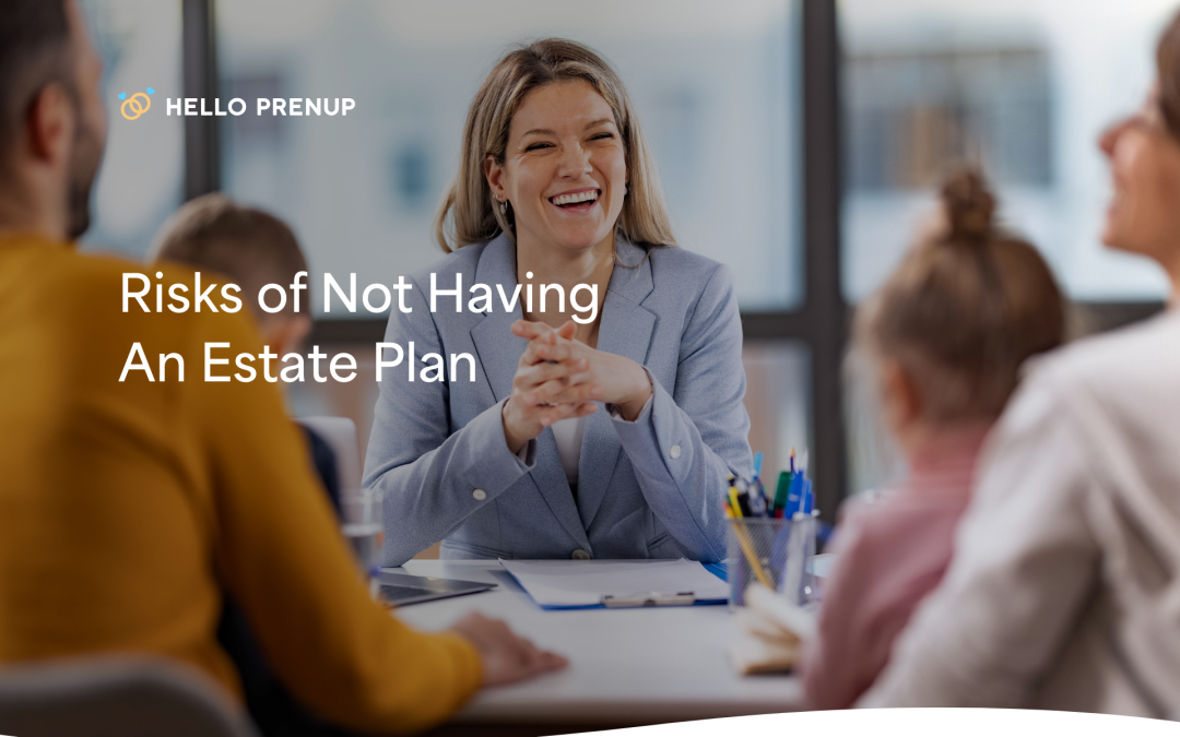 Risks of Not Having An Estate Plan